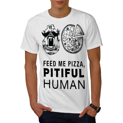 Feed Me Pizza Human Mens T-Shirt