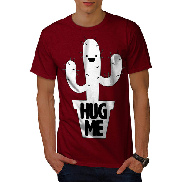 Hug Me Cactus Irony Mens T-Shirt