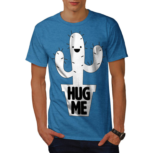 Hug Me Cactus Irony Mens T-Shirt