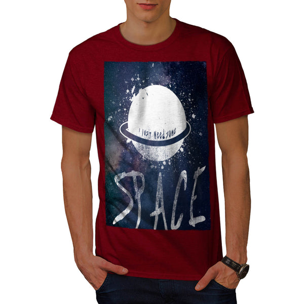 Just Need Some Space Mens T-Shirt