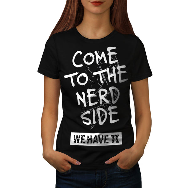 Nerd Side We Have Pi Womens T-Shirt