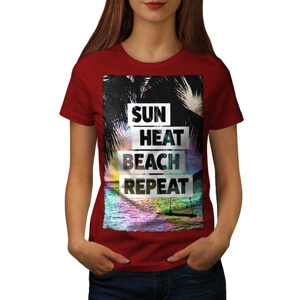 Sun Heat Repeat Fun Womens T-Shirt