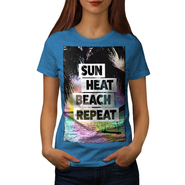 Sun Heat Repeat Fun Womens T-Shirt