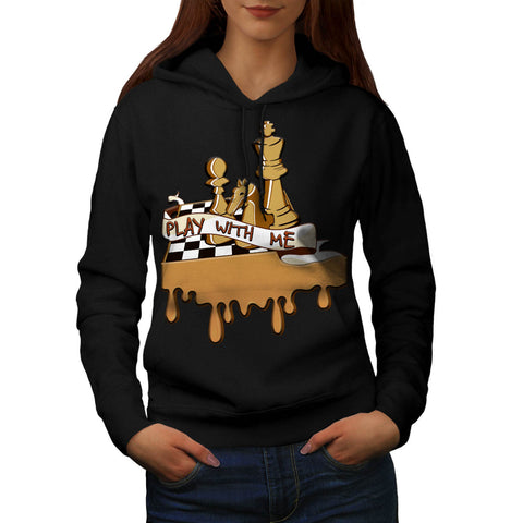 Play Chess With Me Womens Hoodie