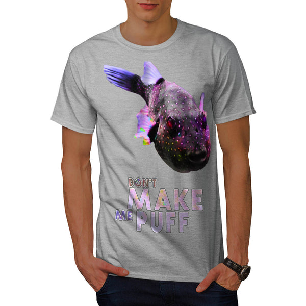 Don't Make Me Puff Mens T-Shirt