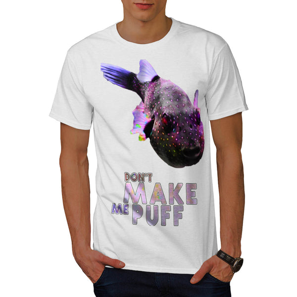 Don't Make Me Puff Mens T-Shirt