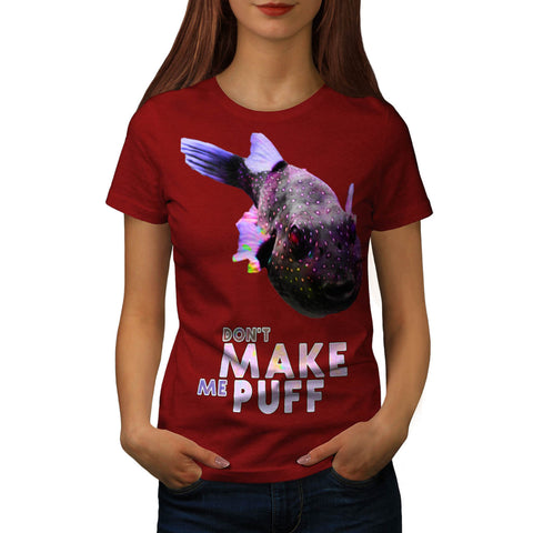 Don't Make Me Puff Womens T-Shirt