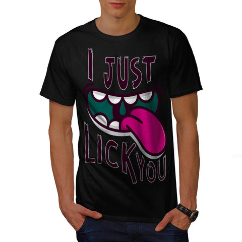 I Just Lick You Love Mens T-Shirt