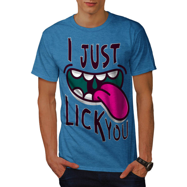 I Just Lick You Love Mens T-Shirt