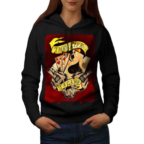 Life Is A Card Game Womens Hoodie