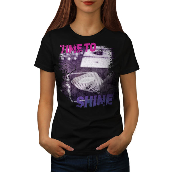 Time To Shine Gamble Womens T-Shirt