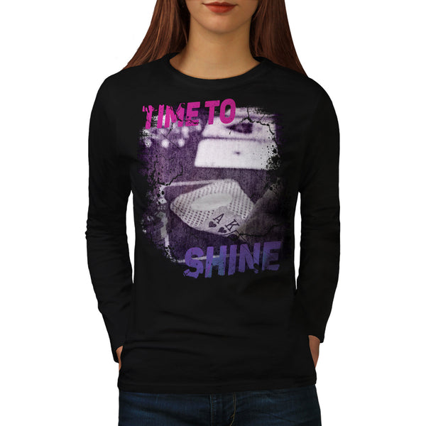 Time To Shine Gamble Womens Long Sleeve T-Shirt