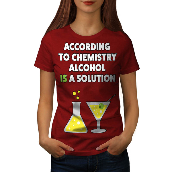 Alcohol Solution Womens T-Shirt