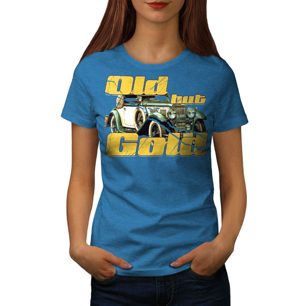 Old But Gold Car Womens T-Shirt