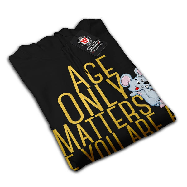 Age Does Not Matter Womens Hoodie