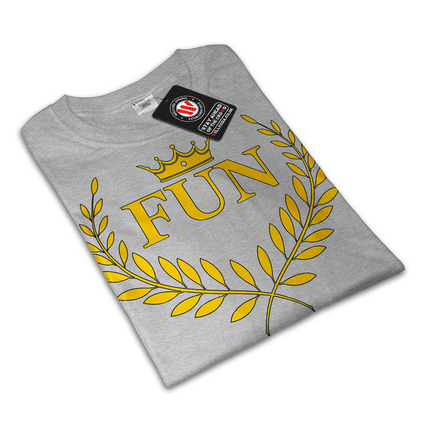 Be Fun Win Again Mens T-Shirt