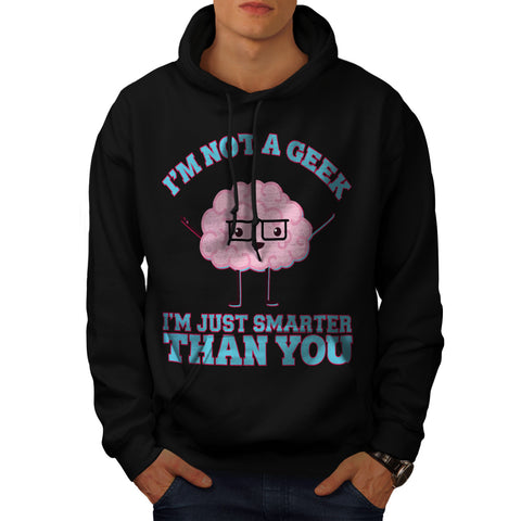 Smarter Than You Mens Hoodie