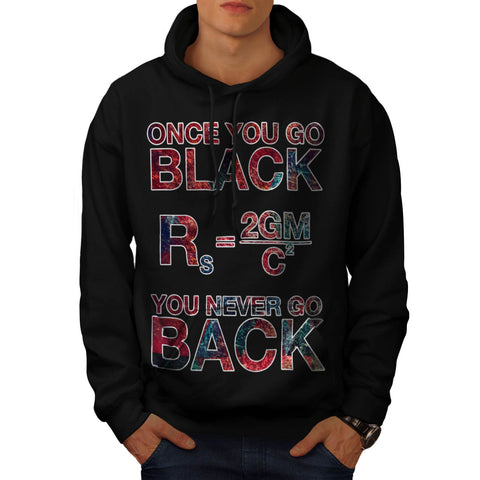 You Never Go Back Mens Hoodie