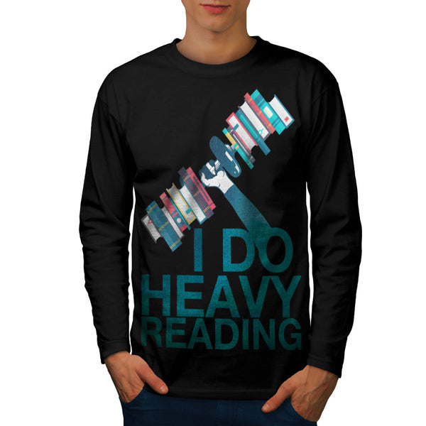 I Do Heavy Reading Mens Long Sleeve T-Shirt