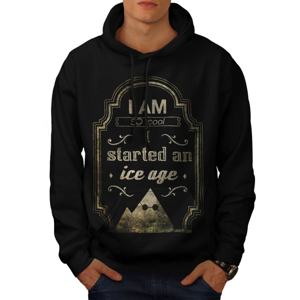 I Started An Ice Age Mens Hoodie