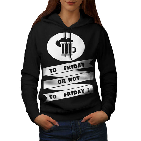 Friday Beer Toast Womens Hoodie