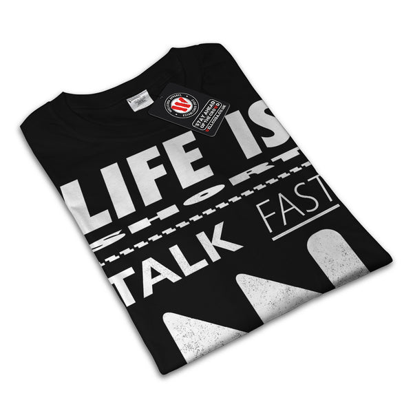 Life Is Short Slogan Mens T-Shirt