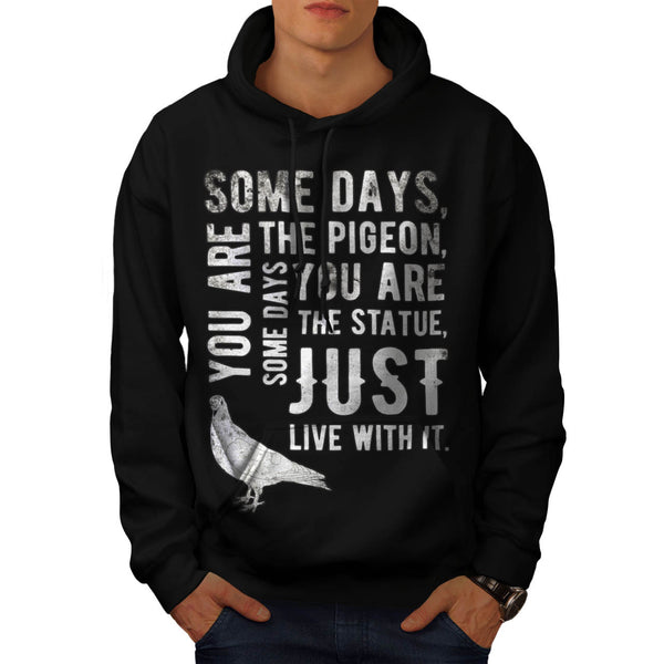 Just Live With It Mens Hoodie