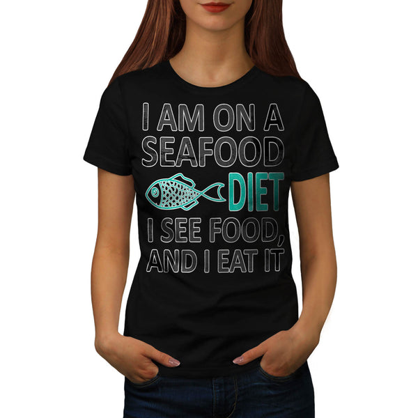 Witty Seafood Diet Womens T-Shirt