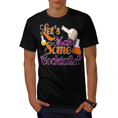 Let's Make Cocktails Mens T-Shirt