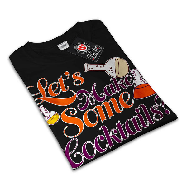 Let's Make Cocktails Womens T-Shirt