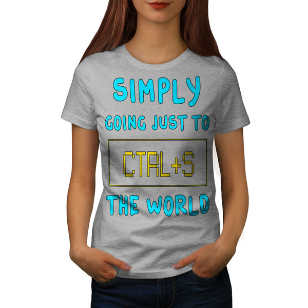 Gonna Save The World Womens T-Shirt