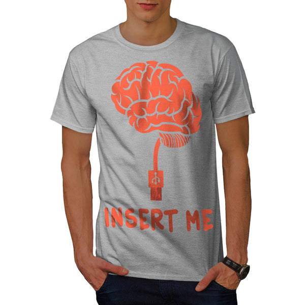 Insert Brain Flash Mens T-Shirt