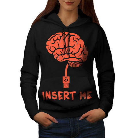 Insert Brain Flash Womens Hoodie