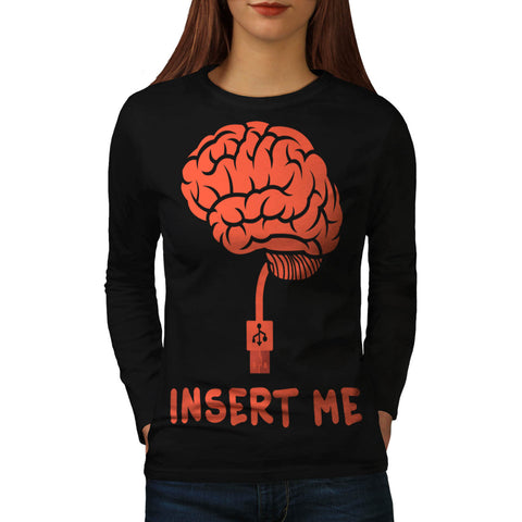 Insert Brain Flash Womens Long Sleeve T-Shirt