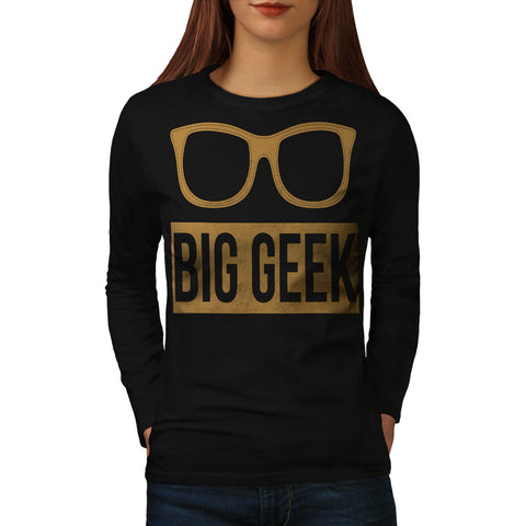 Big Geek Eye Glasses Womens Long Sleeve T-Shirt