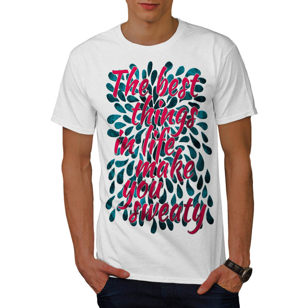 Best Things In Life Mens T-Shirt