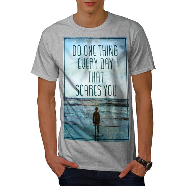 Do One Scary Thing Mens T-Shirt