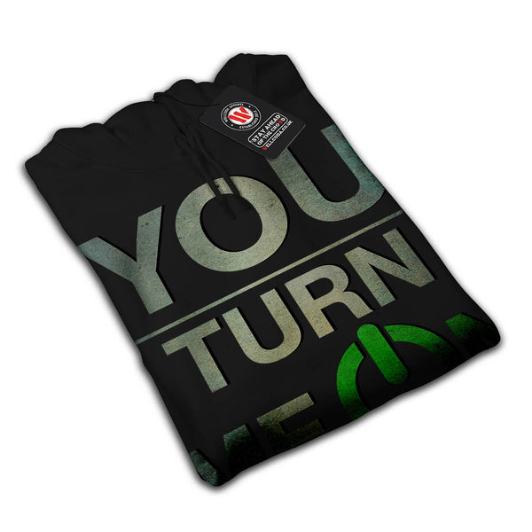 You Turn Me On Baby Mens Hoodie