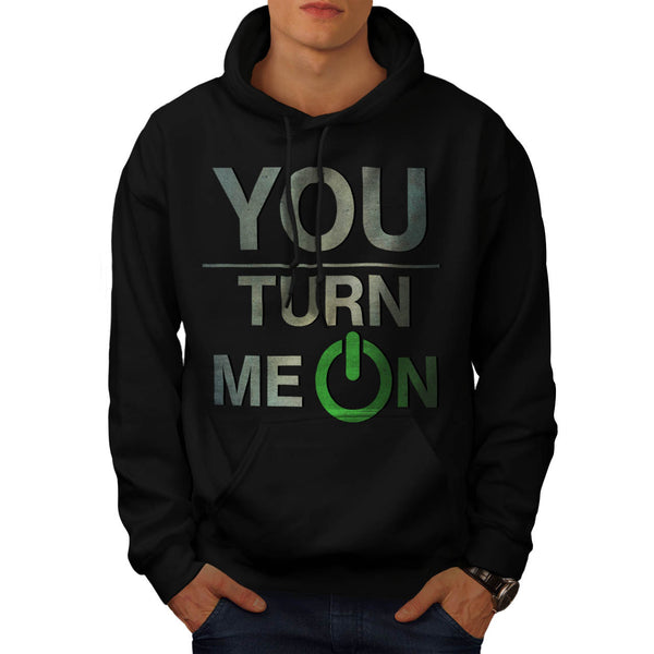 You Turn Me On Baby Mens Hoodie