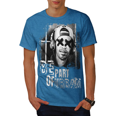 Be Part Of Urban Mens T-Shirt