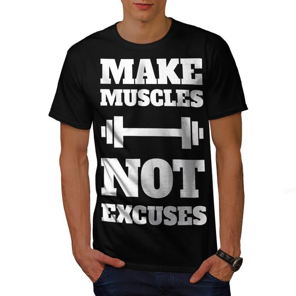 Make Tough Muscles Mens T-Shirt