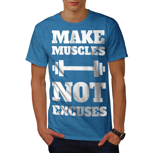 Make Tough Muscles Mens T-Shirt