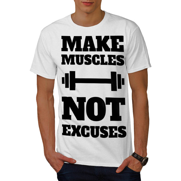 Make Tough Muscles Mens T-Shirt