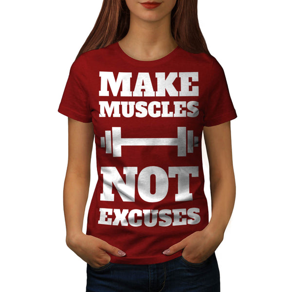 Make Tough Muscles Womens T-Shirt