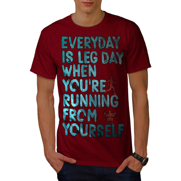 Everyday Is Leg Day Mens T-Shirt