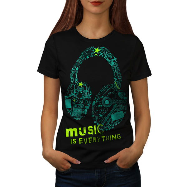 Music Is Everything Womens T-Shirt