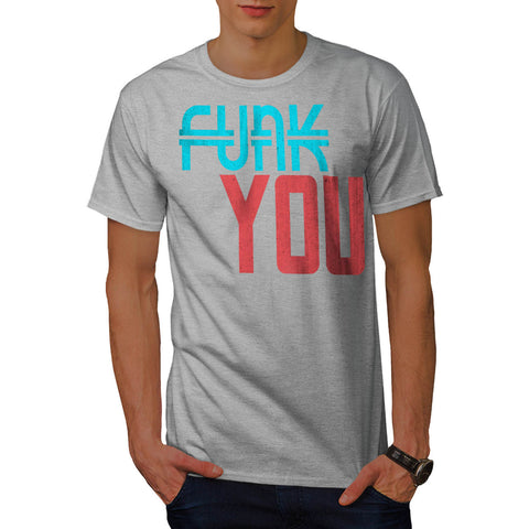 Funk You Cheeky Fun Mens T-Shirt