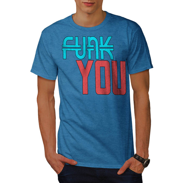 Funk You Cheeky Fun Mens T-Shirt