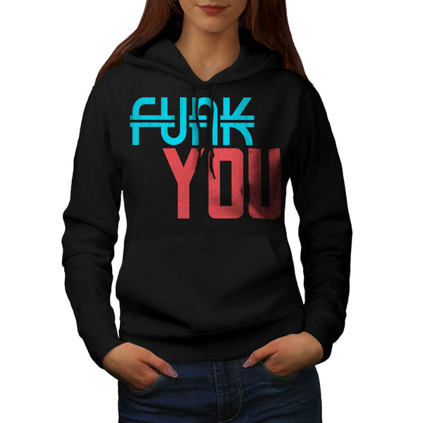 Funk You Cheeky Fun Womens Hoodie
