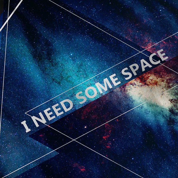 I Need Some Space Womens T-Shirt